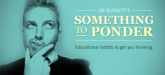 Jim Burgett's Something to Ponder